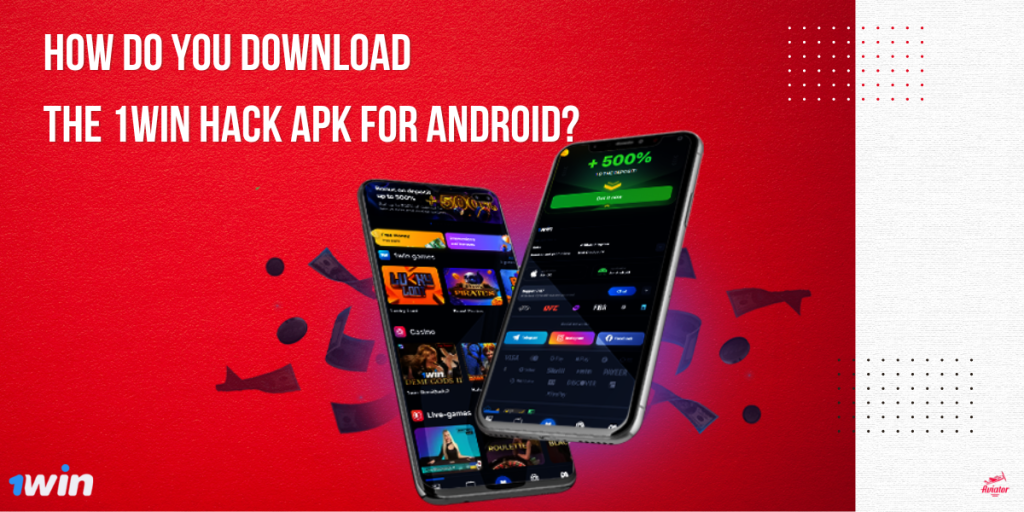 How Do You Download the 1Win Hack APK for Android